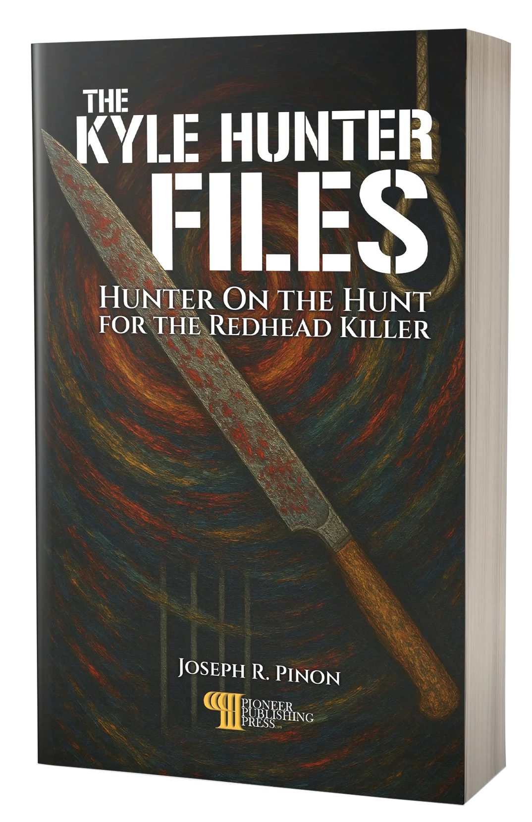 The Kyle Hunter Files: Hunter On The Hunt For The Readhead Killer (Paperback Edition)